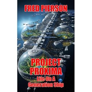 Project Proxima: Life On A Generation Ship Audiobook By Fred Pierson cover art