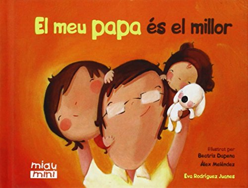 El meu papa és el millor (mini) (Miau Mini)