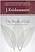 The Book of Life: Daily Meditations with Krishnamurti