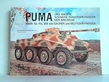  Puma. Und andere schwere Panzerspähwagen der ARK-Reihe sowie Sd.Kfz. 254 von Sauer und Beutespähwagen