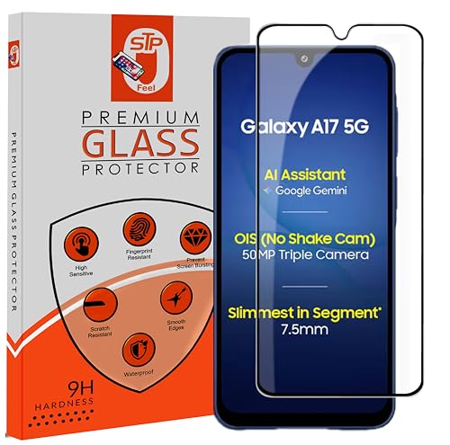 STP FEEL® Premium HD+ Tempered Glass Screen Protector Guard Compatible For Samsung Galaxy A17 5G (6.7 Inch, Pack of 1) | Edge to Edge Coverage With...