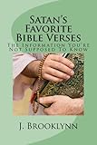  Satan\'s Favorite Bible Verses (English Edition)