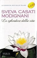 Lo splendore della vita 9720043059 Book Cover