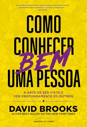 Como conhecer bem uma pessoa: A arte de ser visto e ver profundamente os outros