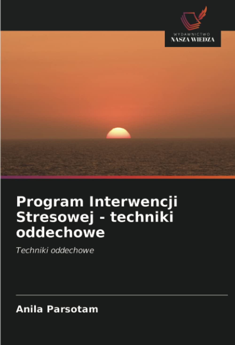 Program Interwencji Stresowej - techniki oddechowe: Techniki oddechowe