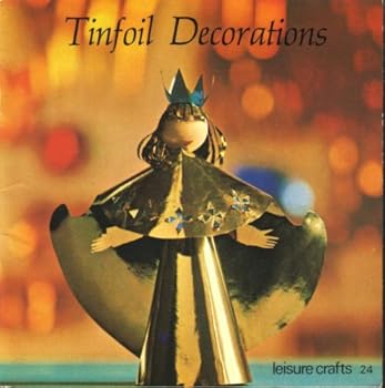 Unknown Binding Tinfoil decorations (Play crafts) Book