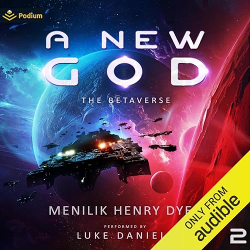 A New God: A Sci-Fi Thriller Space Adventure by Menilik Henry Dyer episode artwork