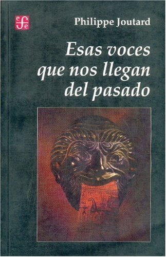 Esas Voces Que Nos Llegan Del Pasado