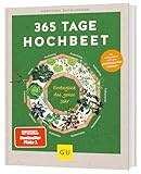 365 Tage Hochbeet: Ganzjährig frisches Gemüse ernten – mit Tipps und Tricks für Anfänger bis Selbstversorger-Profis (GU Garten Extra) 365 Tage Hochbeet: Ganzjährig frisches Gemüse ernten – mit Tipps und Tricks für Anfänger bis Selbstversorger-Profis (GU Garten Extra)
