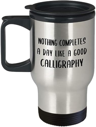 Gifts for Calligraphy Lover Travel Mug Insulated Coffee Tumbler - Calligrapher Writing Lettering Visual Art Design Artist Hobby Passion Hobbyist