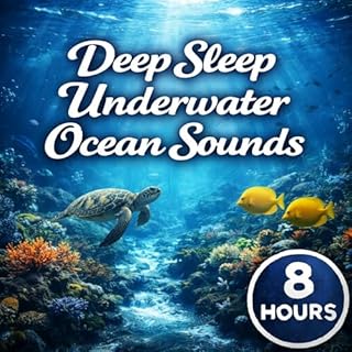 Deep Sleep Underwater Ocean Sounds Titelbild