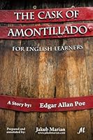 The Cask of Amontillado for English Learners 1511764155 Book Cover