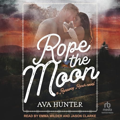 Rope the Moon Audiolivro Por Ava Hunter capa