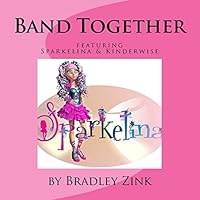 Band Together: Featuring Kinderwise 1515050572 Book Cover