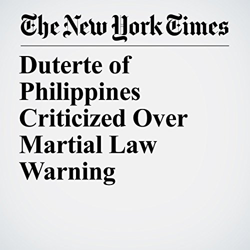 Duterte of Philippines Criticized Over Martial Law Warning cover art