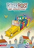 Ritter Rost 6: Ritter Rost hat Geburtstag (Ritter Rost mit CD und zum Streamen, Bd. 6): Musical für Kinder mit CD