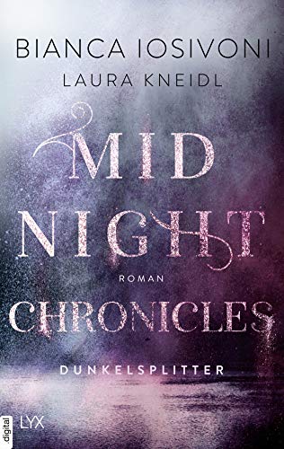 Midnight Chronicles - Dunkelsplitter (Midnight-Chronicles-Reihe 3) (German Edition)