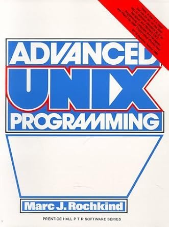 Advanced Unix Programming: Rochkind, Marc J.: 9780130118004: Amazon.com ...