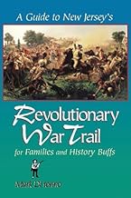 A Guide to New Jersey's Revolutionary War Trail: for Families and History Buffs 1st Paperback Editio edition by Di Ionno, Mark (2000) Paperback