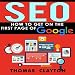 SEO: How to Get on the First Page of Google: Seo Bible, Book 1