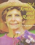 Old, Female, and Rural