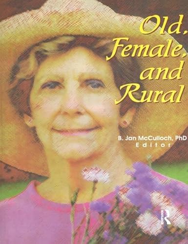 Old, Female, and Rural