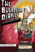 The Blendstar Diaries 1514122170 Book Cover
