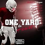 One Yard to Heart
