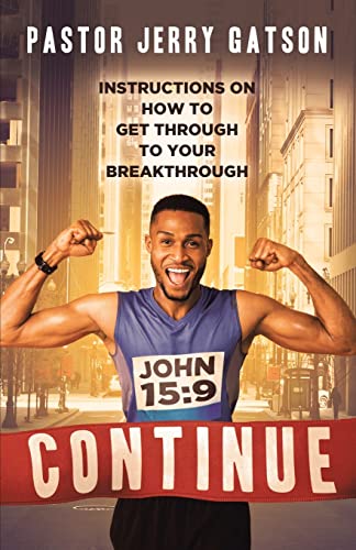 Continue: Instructions On How To Get Through To Your Breakthrough