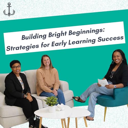 Building Bright Beginnings: Strategies for Early Learning Success