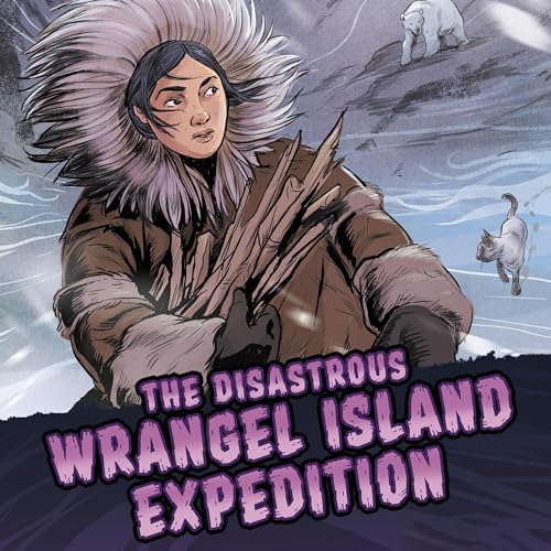 The Disastrous Wrangel Island Expedition by Katrina M. Phillips episode artwork