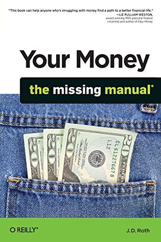 Your Money: The Missing Manual by J.D. Roth(1993-08-09)