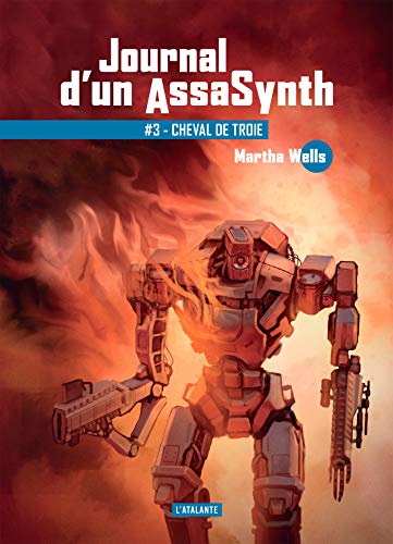  Cheval de Troie: Journal d'un AssaSynth, T3 PDF