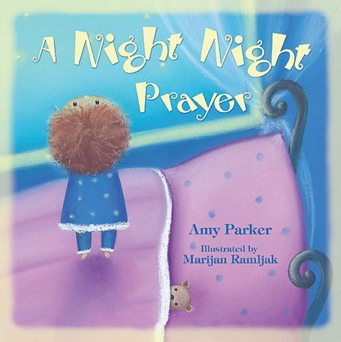 A Night Night Prayer by Parker, Amy (2015) Paperback