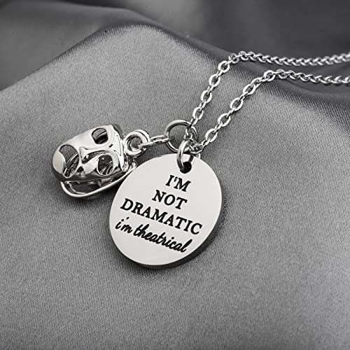 Image of Lywjyb Birdgot Theater Gift Theatre Gift Drama Necklace I'm Not Dramatic I'm Theatrical Necklace