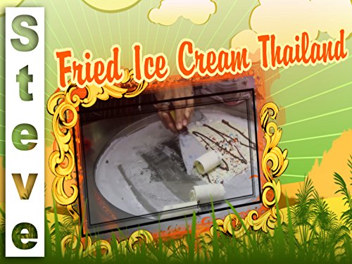 Fried Ice Cream in Thailand