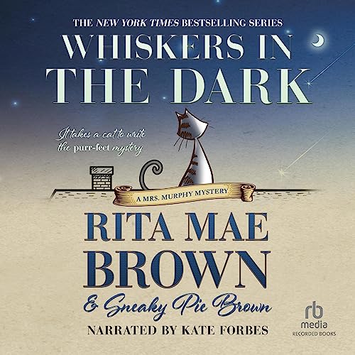 Whiskers in the Dark by Rita Mae Brown, Sneaky Pie Brown episode artwork