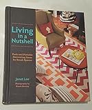 Living in a Nutshell: Posh and Portable Decorating Ideas for Small Spaces