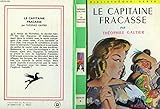  LE CAPITAINE FRACASSE