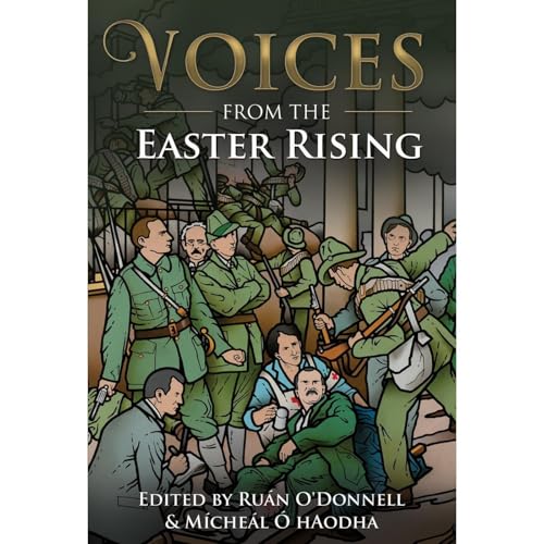 Voices from the Easter Rising