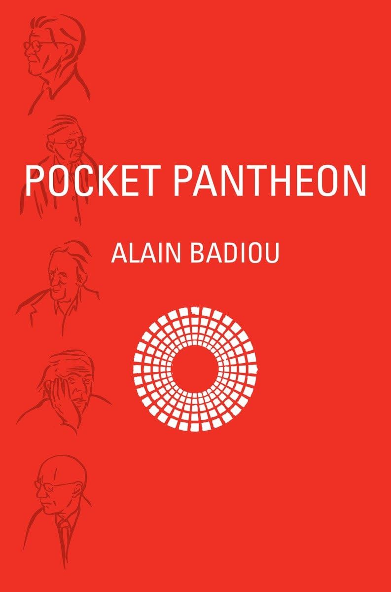 Pocket Pantheon : Figures of Postwar Philosophy by Alain. Badiou (2016, Trade...