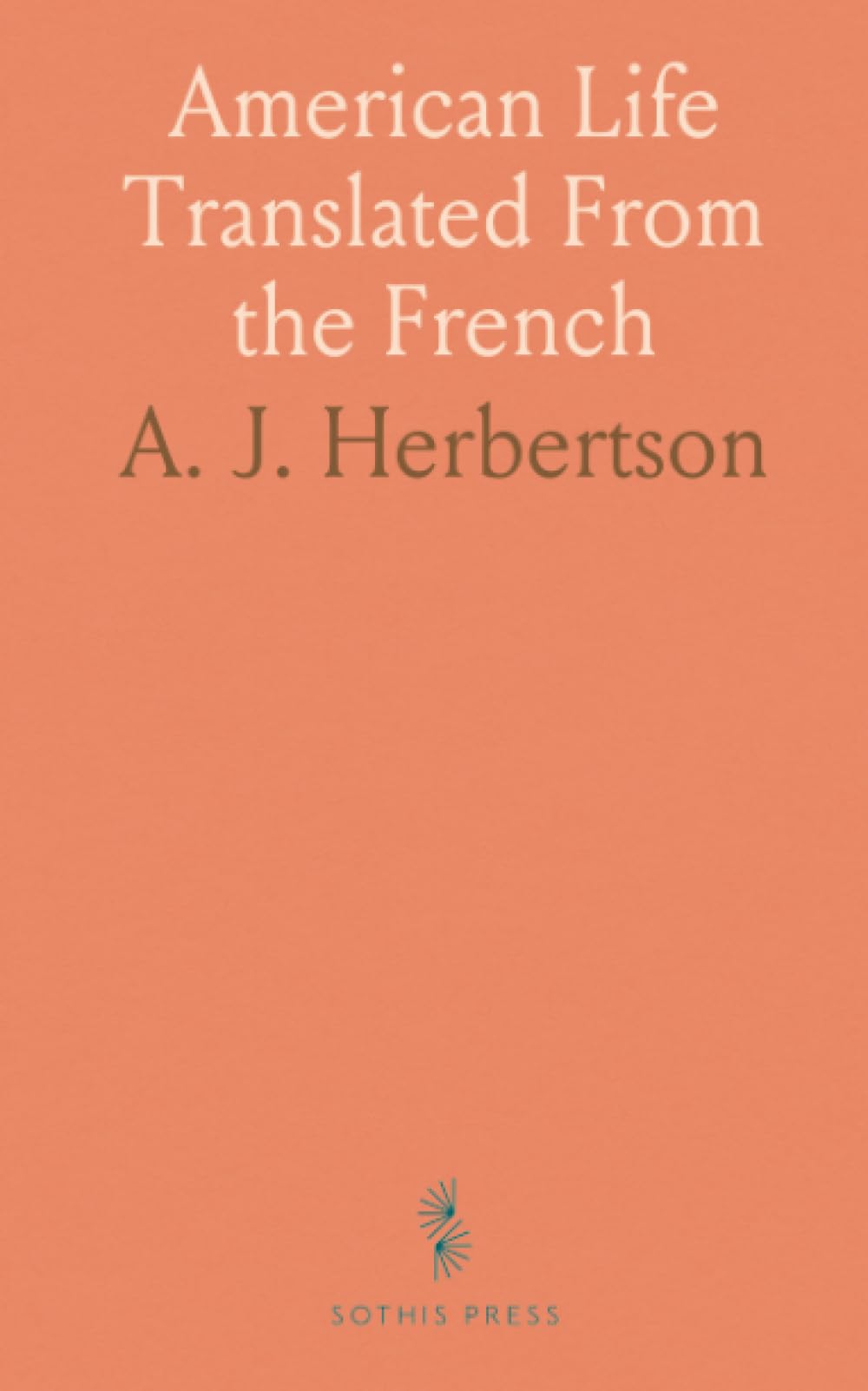 American Life Translated From the French