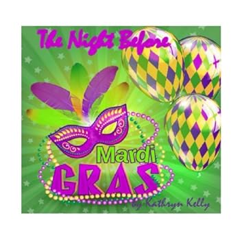 Paperback The Night Before Mardi Gras Book