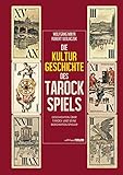 Die Kulturgeschichte des Tarockspiels