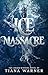 Ice Massacre (Mermaids of Eriana Kwai Book 1)