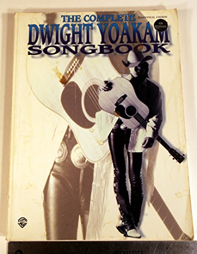 The Complete Dwight Yoakam Songbook (Piano/Vocal/Chords)