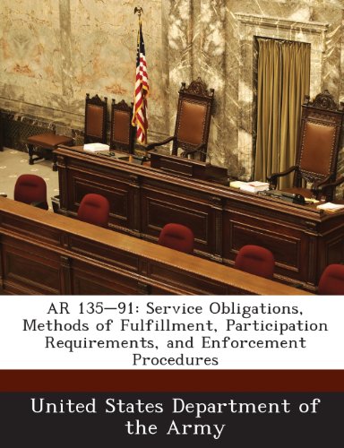  AR 135-91: Service Obligations, Methods of Fulfillment, Participation Requirements, and Enforcement Procedures