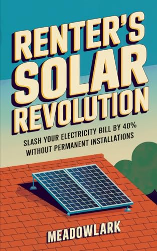 Renter’s Solar Revolution: Slash Your Electricity Bill by 40% Without Permanent Installations
