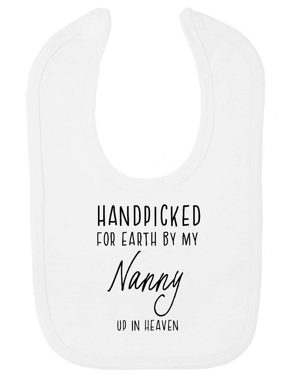 Miammo Handpicked for Earth by my Nanny up in heaven, family memorial remembrance quote [BBY7] cotton baby bib - White