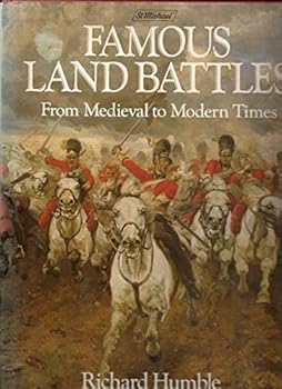 Hardcover Famous land battles: From medieval to modern times Book